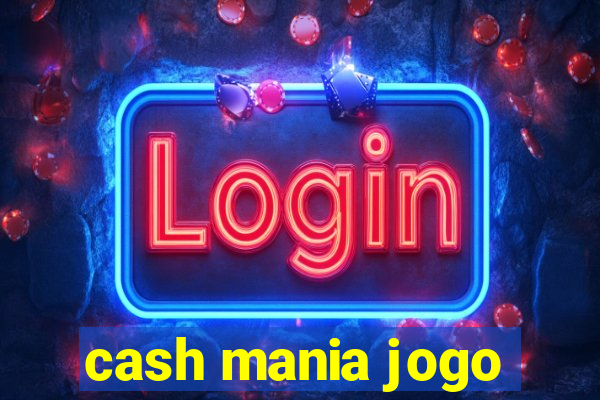 cash mania jogo